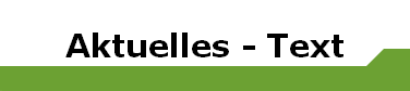 Aktuelles - Text